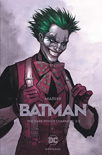 Batman, the dark prince charming. Livre 2