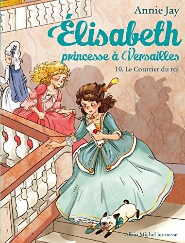 Elisabeth princesse à Versailles T.10