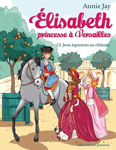 Elisabeth, princesse à Versailles T.13 :