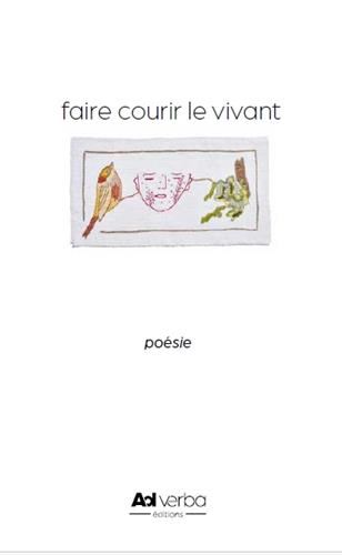 Faire courir le vivant
