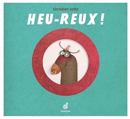 Heu-reux !