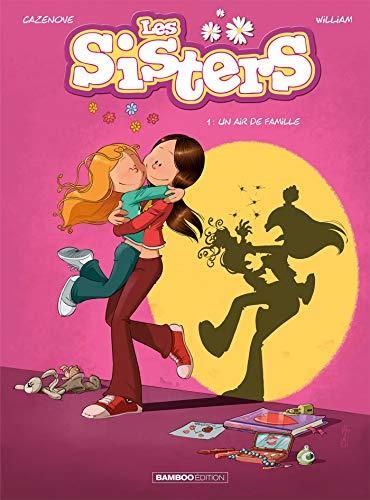 Les Sisters. 01, Un air de famille