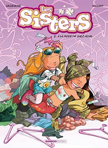 Les Sisters 02.  A la mode de chez nous