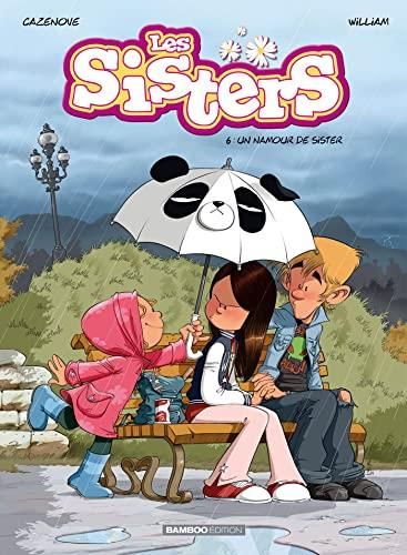 Les Sisters. 06, Un namour de sister
