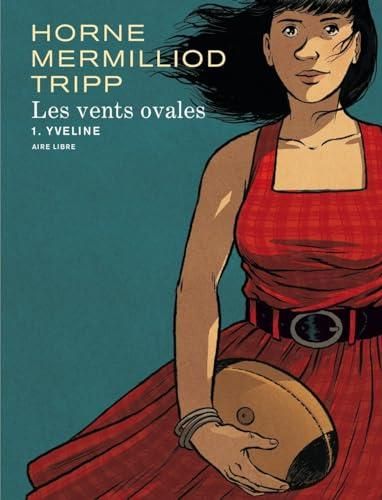Vents ovales (Les) T1